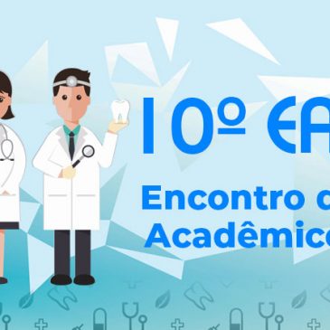 10º EAS reunirá estudantes de todas as universidades de Odontologia do Estado